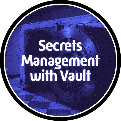 Secrets Management with HashiCorp Vault